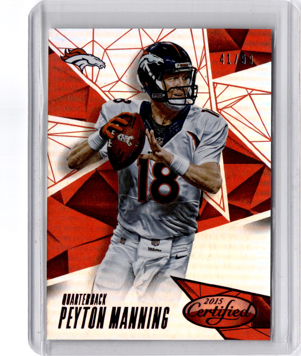 2015 Panini Certified #49 Peyton Manning Mirror Red #/99
