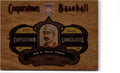 2013 Panini Cooperstown #33 Buck Ewing Lumberjacks
