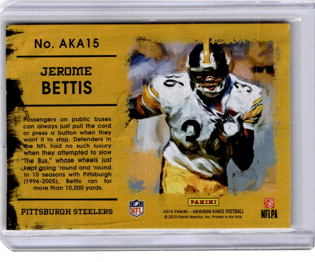 2015 Panini Gridiron Kings #AKA15 Jerome Bettis AKA