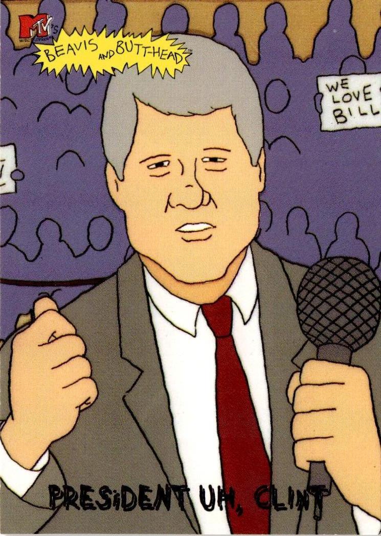 1994 Ultra Beavis and Butt-Head #8569 President, uh, Clint