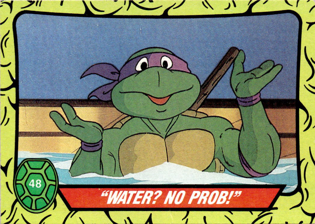 1989 Topps Teenage Mutant Ninja Turtles #48 "Water? No Prob!"