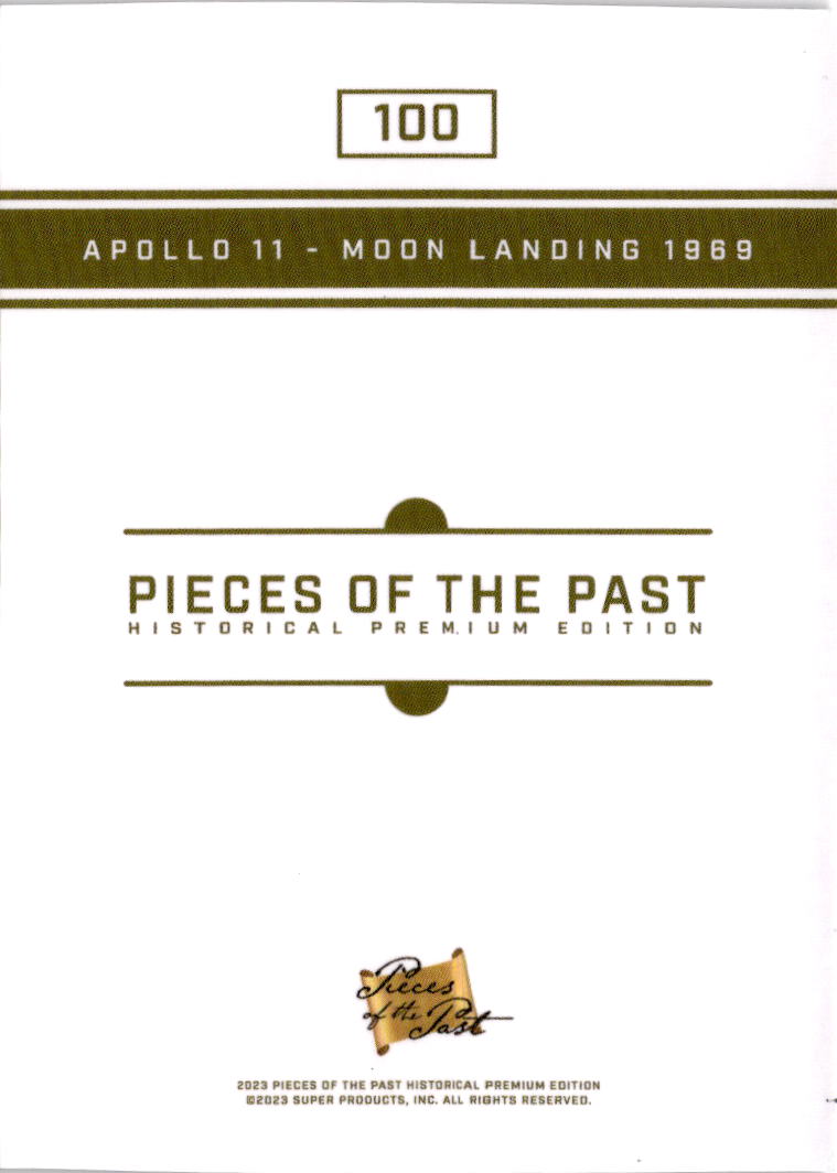 2023 Pieces of the Past Premium Historical #100 Apollo 11 - Moon Landing 1969
