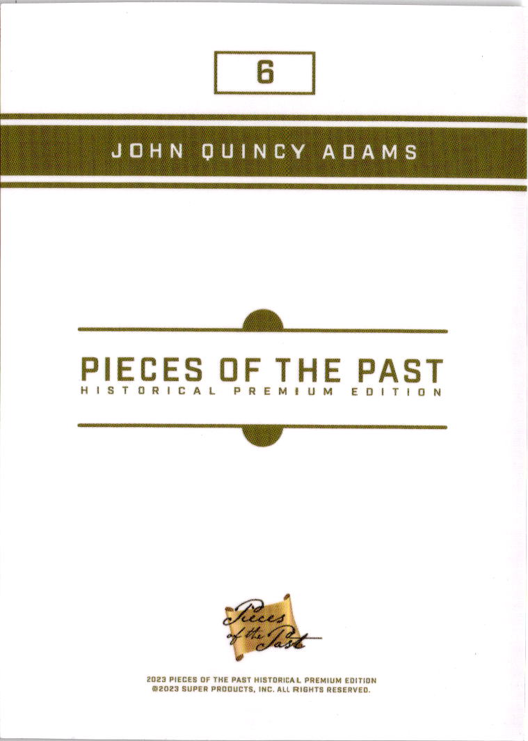 2023 Pieces of the Past Premium Historical Edition #6 John Quincy Adams