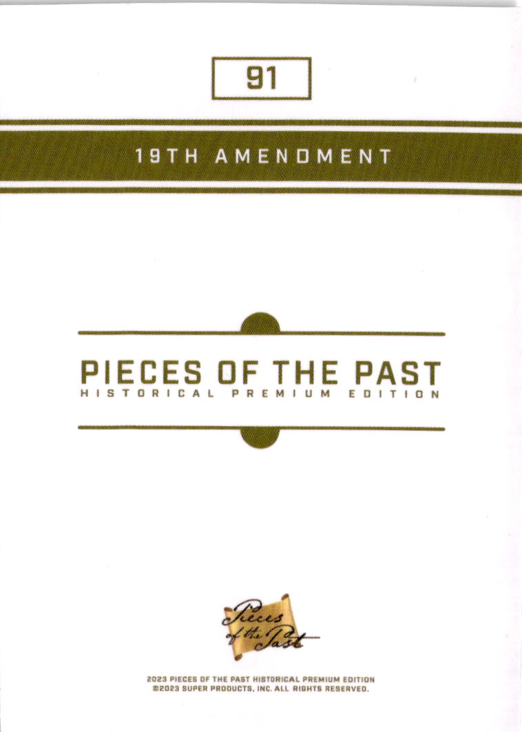 2023 Pieces of the Past Premium Historical Edition #91 19th Amendment
