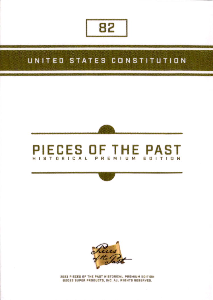 2023 Pieces of the Past Premium Historical Edition United States Constitution