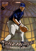 1999 Ultra #13 WP Travis Lee World Premiere