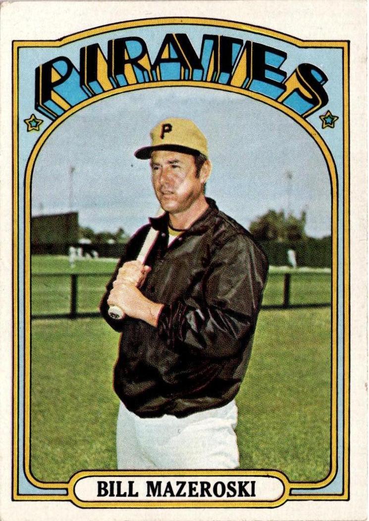 1972 Topps #760 Bill Mazeroski