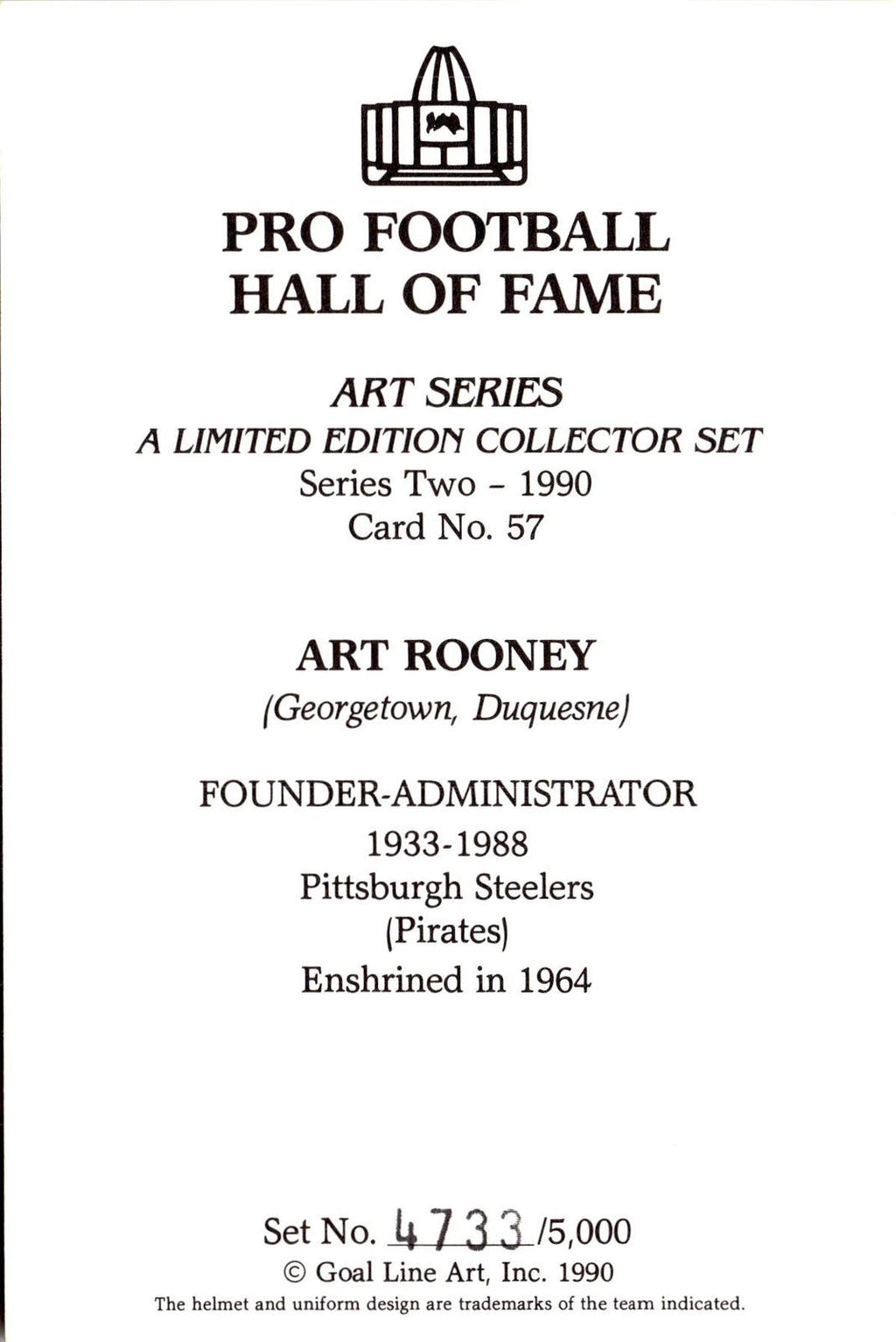 1990 Goal Line Hall of Fame Art Collection #57 Art Rooney #/5000
