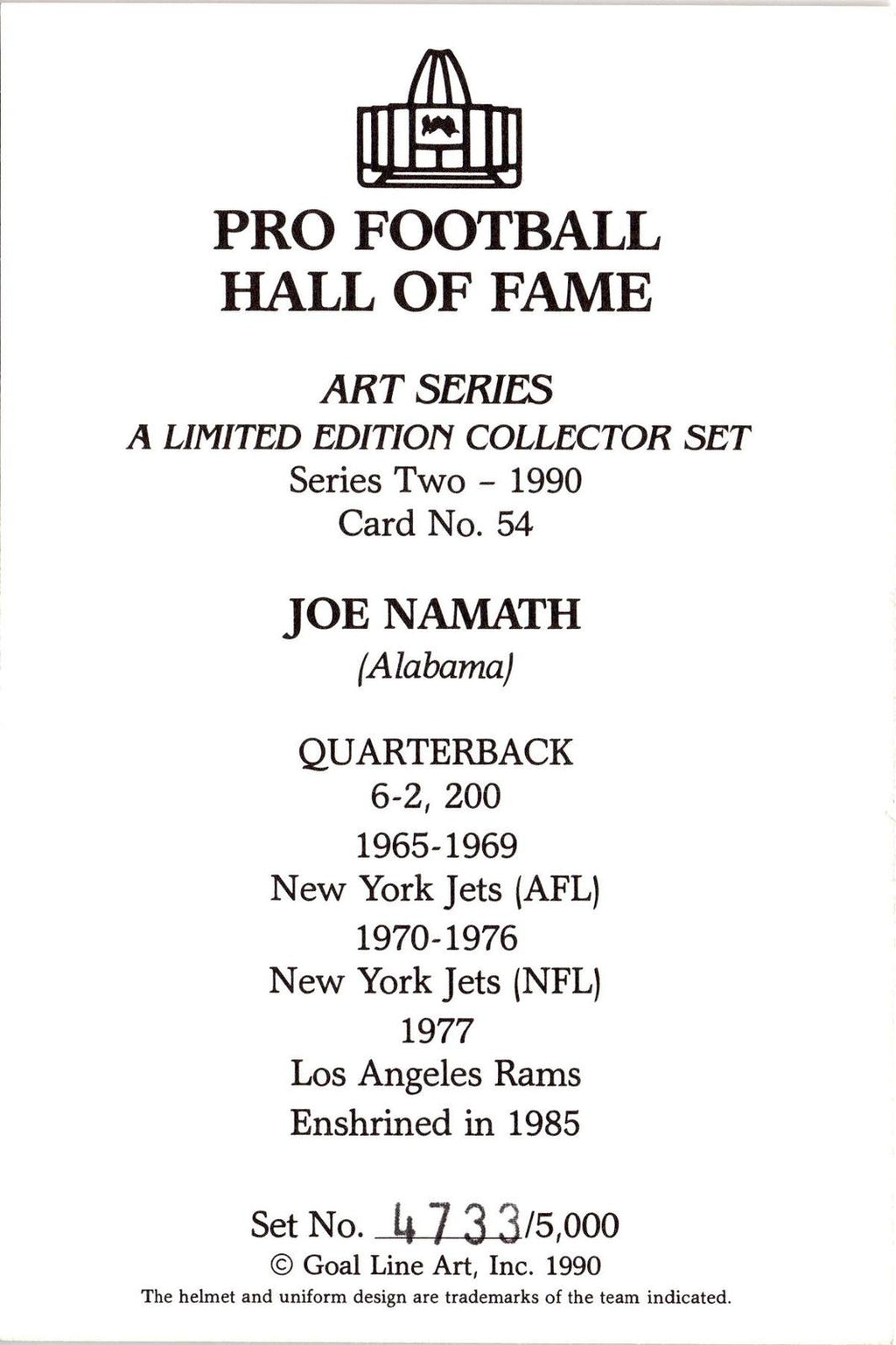 1990 Goal Line Hall of Fame Art Collection #54 Joe Namath #/5000
