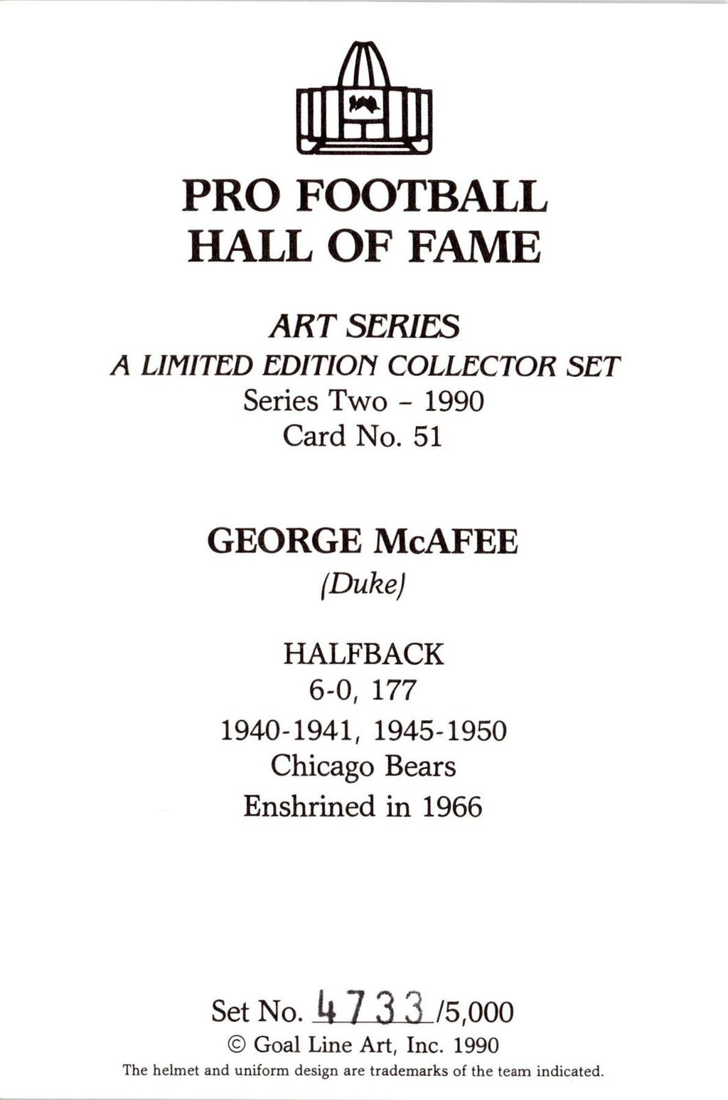 1990 Goal Line Hall of Fame Art Collection #51 George McAfee #/5000