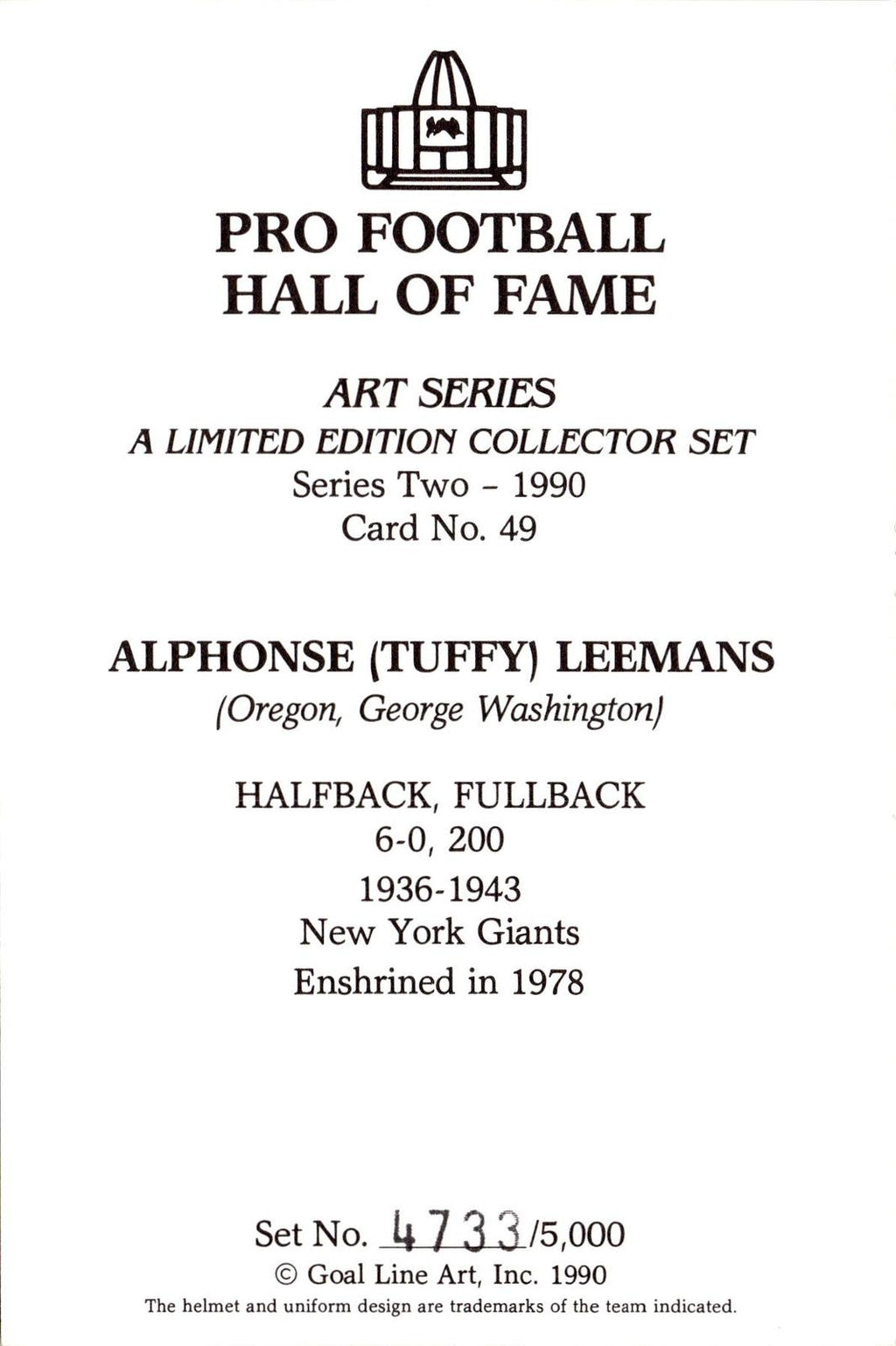 1990 Goal Line Hall of Fame Art Collection #49 Tuffy Leemans #/5000