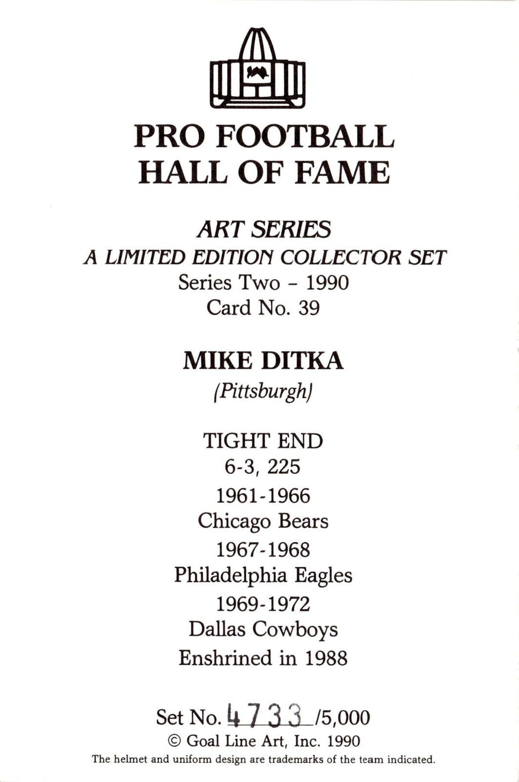 1990 Goal Line Hall of Fame Art Collection #39 Mike Ditka #/5000