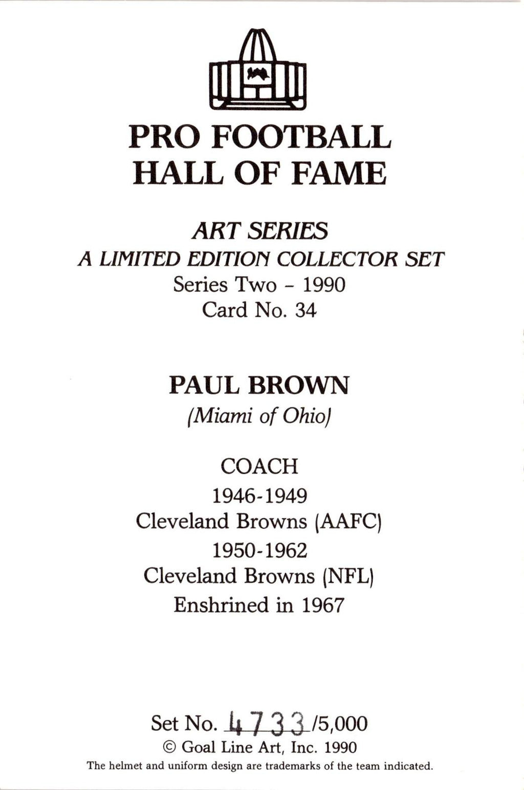 1990 Goal Line Hall of Fame Art Collection #34 Paul Brown #/5000