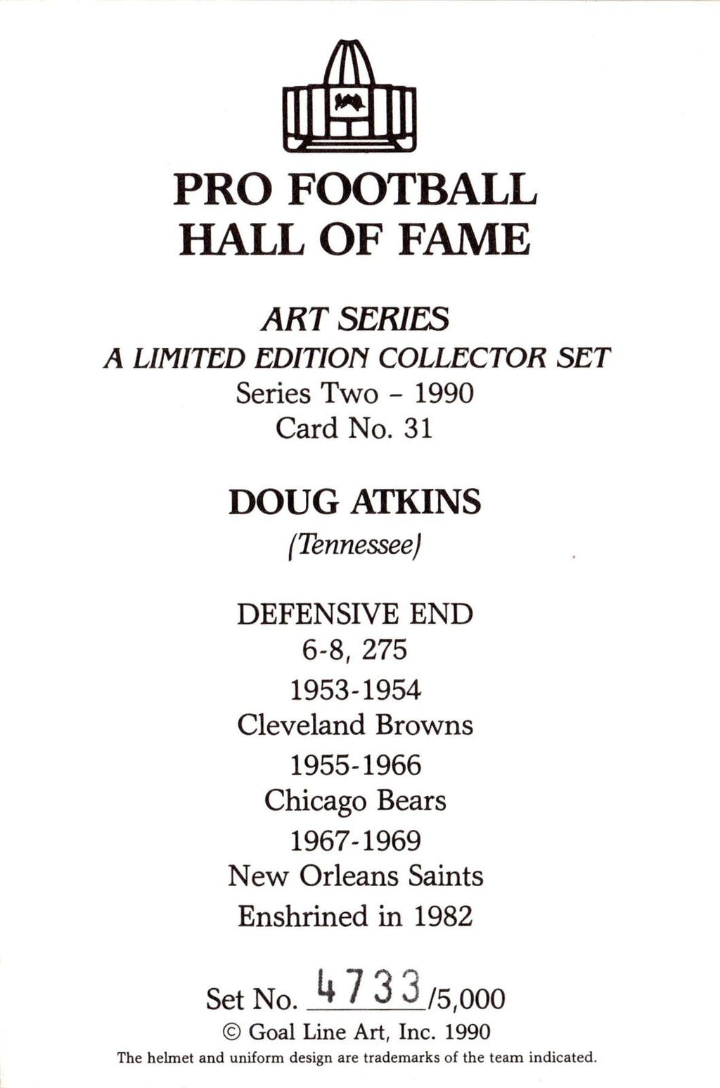1990 Goal Line Hall of Fame Art Collection #31 Doug Atkins #/5000