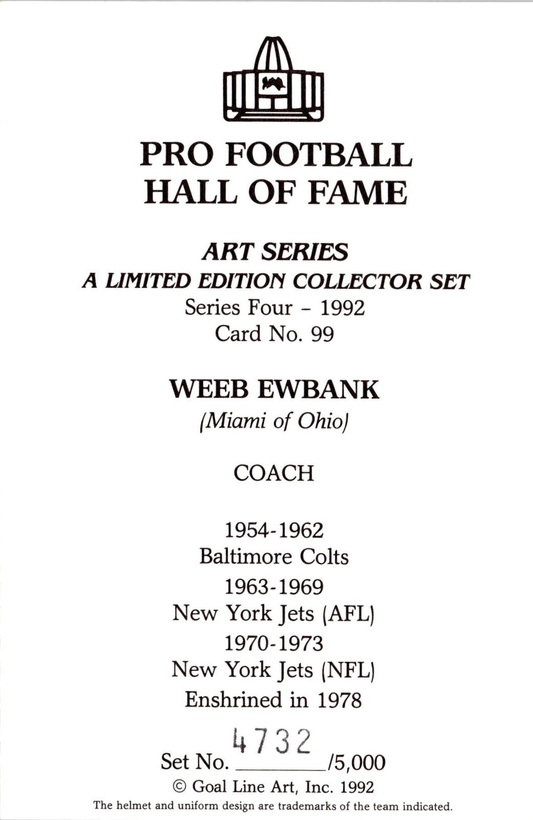 1992 Goal Line Hall of Fame Art Collection #99 Weeb Ewbank #/5000