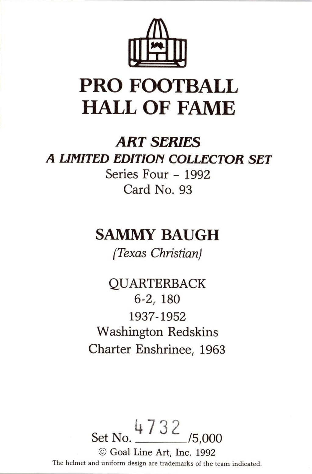 1992 Goal Line Hall of Fame Art Collection #93 Sammy Baugh #/5000
