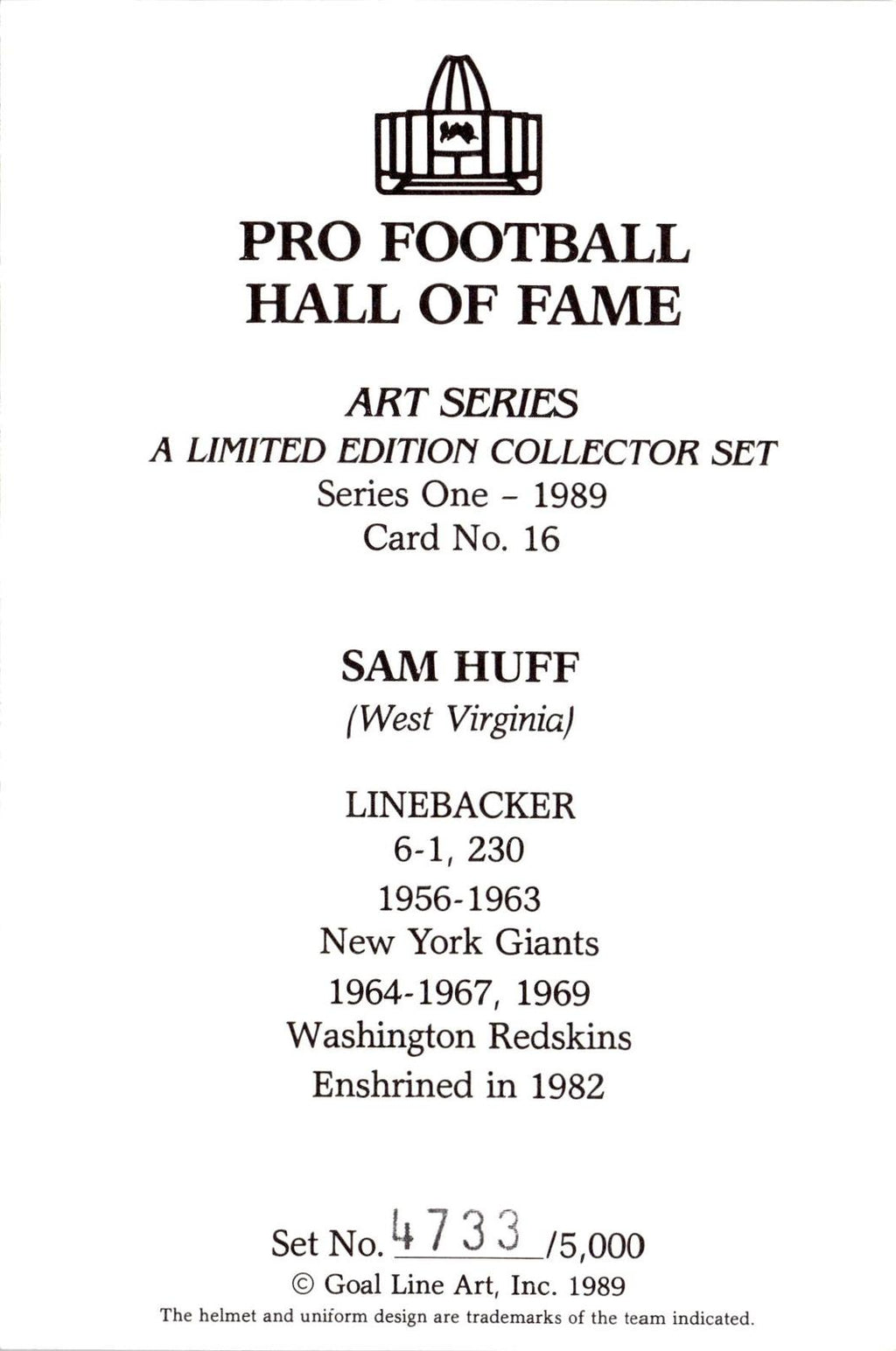 1989 Goal Line Hall of Fame Art Collection #16 Sam Huff AUTO #/5000