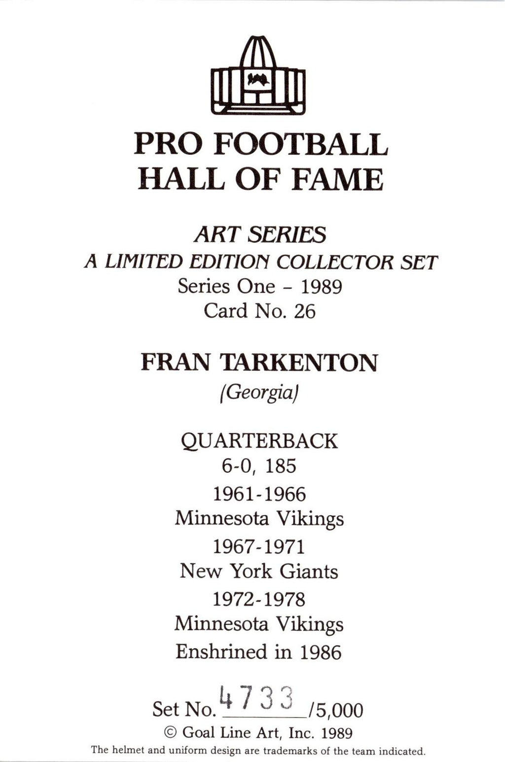 1989 Goal Line Hall of Fame Art Collection #26 Fran Tarkenton #/5000