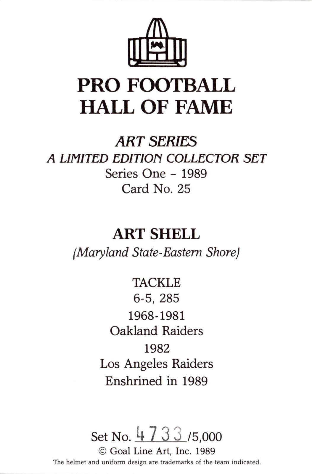 1989 Goal Line Hall of Fame Art Collection #25 Art Shell #/5000