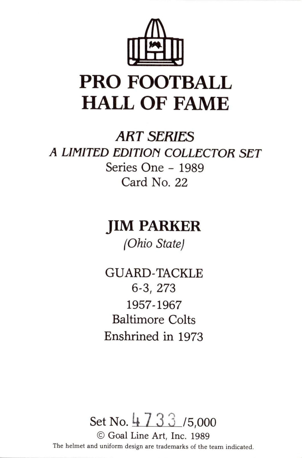 1989 Goal Line Hall of Fame Art Collection #22 Jim Parker #/5000