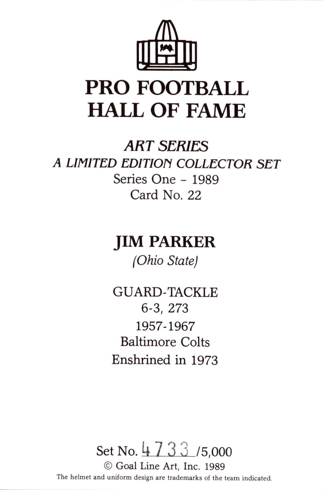 1989 Goal Line Hall of Fame Art Collection #22 Jim Parker #/5000