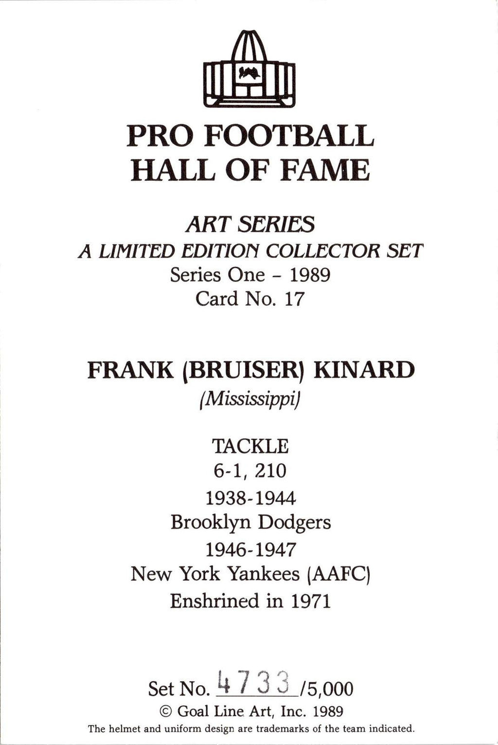1989 Goal Line Hall of Fame Art Collection #17 Frank Kinard #/5000