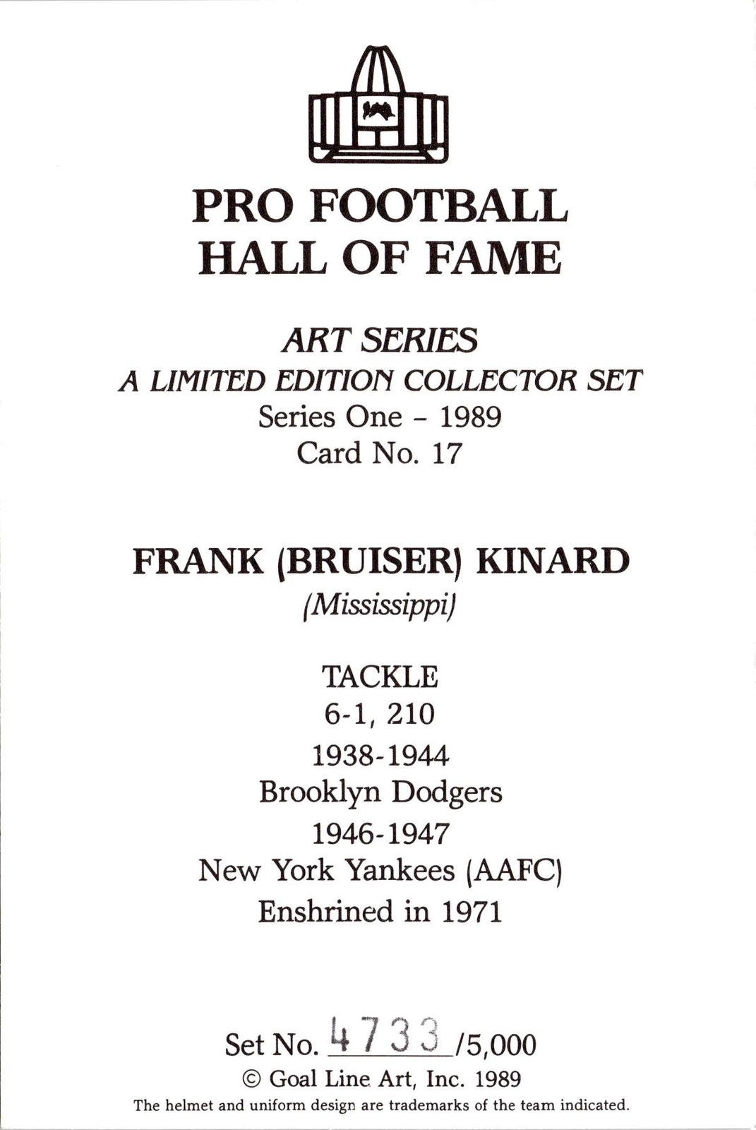 1989 Goal Line Hall of Fame Art Collection #17 Frank Kinard #/5000