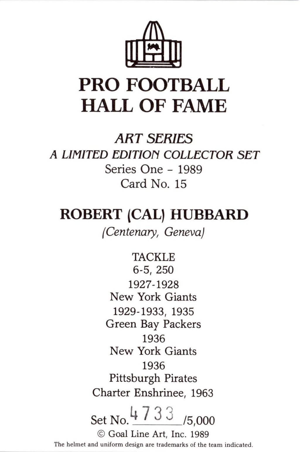 1989 Goal Line Hall of Fame Art Collection #15 Cal Hubbard #/5000