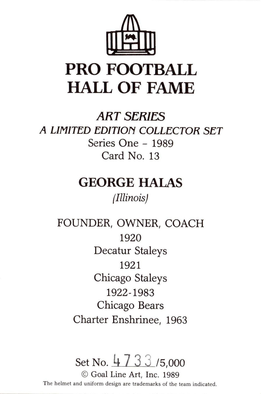 1989 Goal Line Hall of Fame Art Collection #13 George Halas #/5000