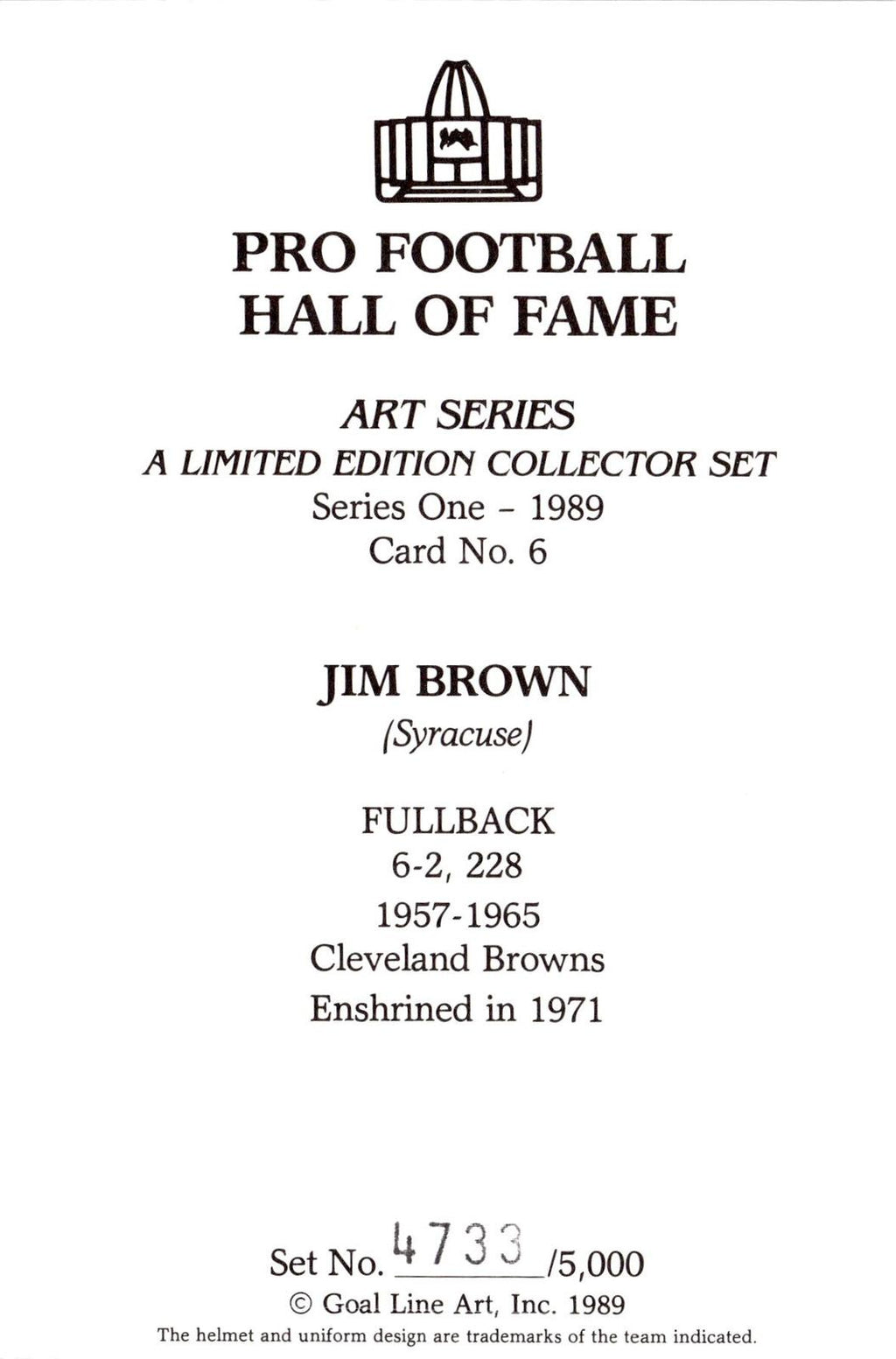 1989 Goal Line Hall of Fame Art Collection #6 Jim Brown #/5000