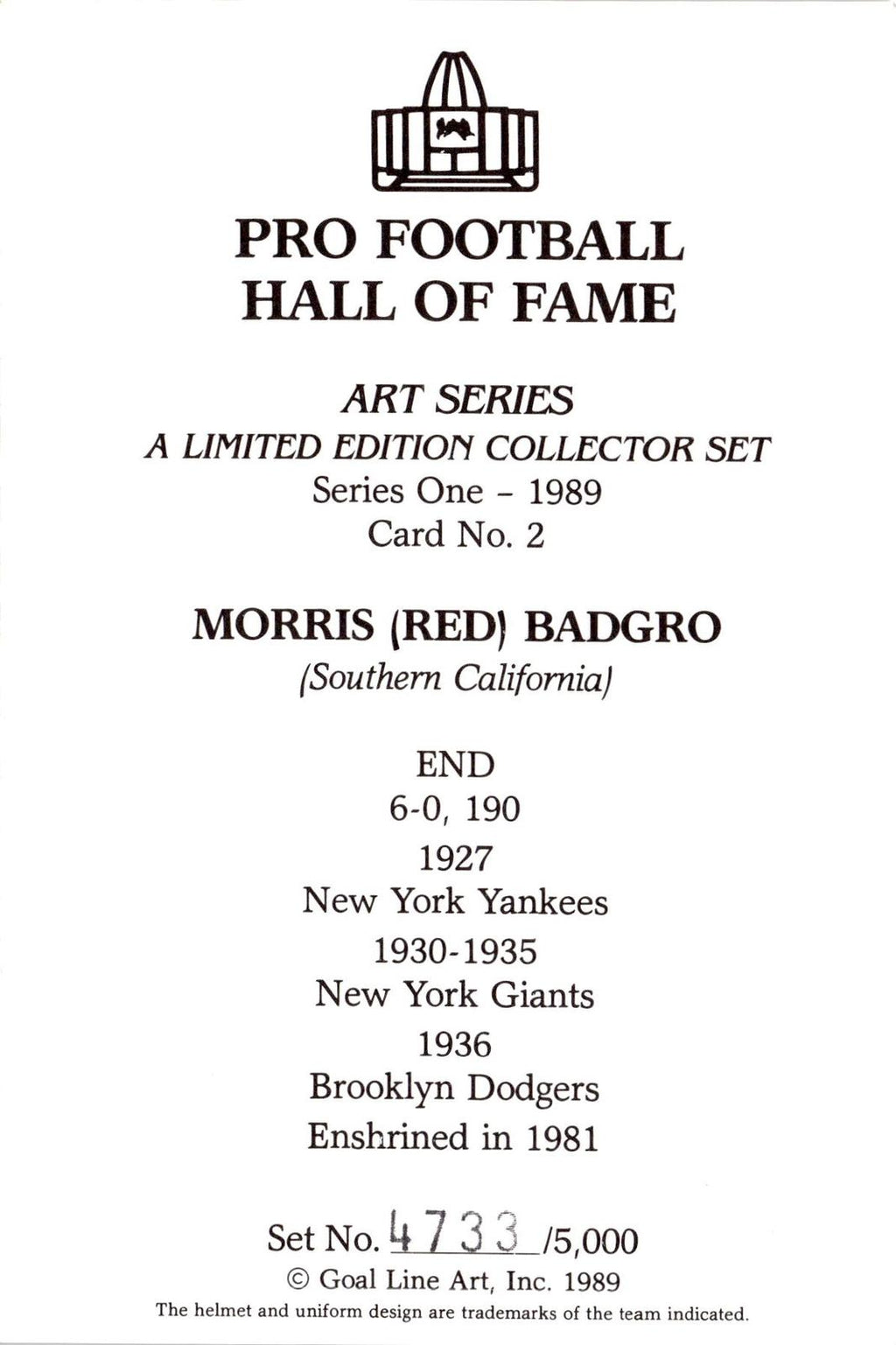 1989 Goal Line Hall of Fame Art Collection #2 Morris Badgro #/5000