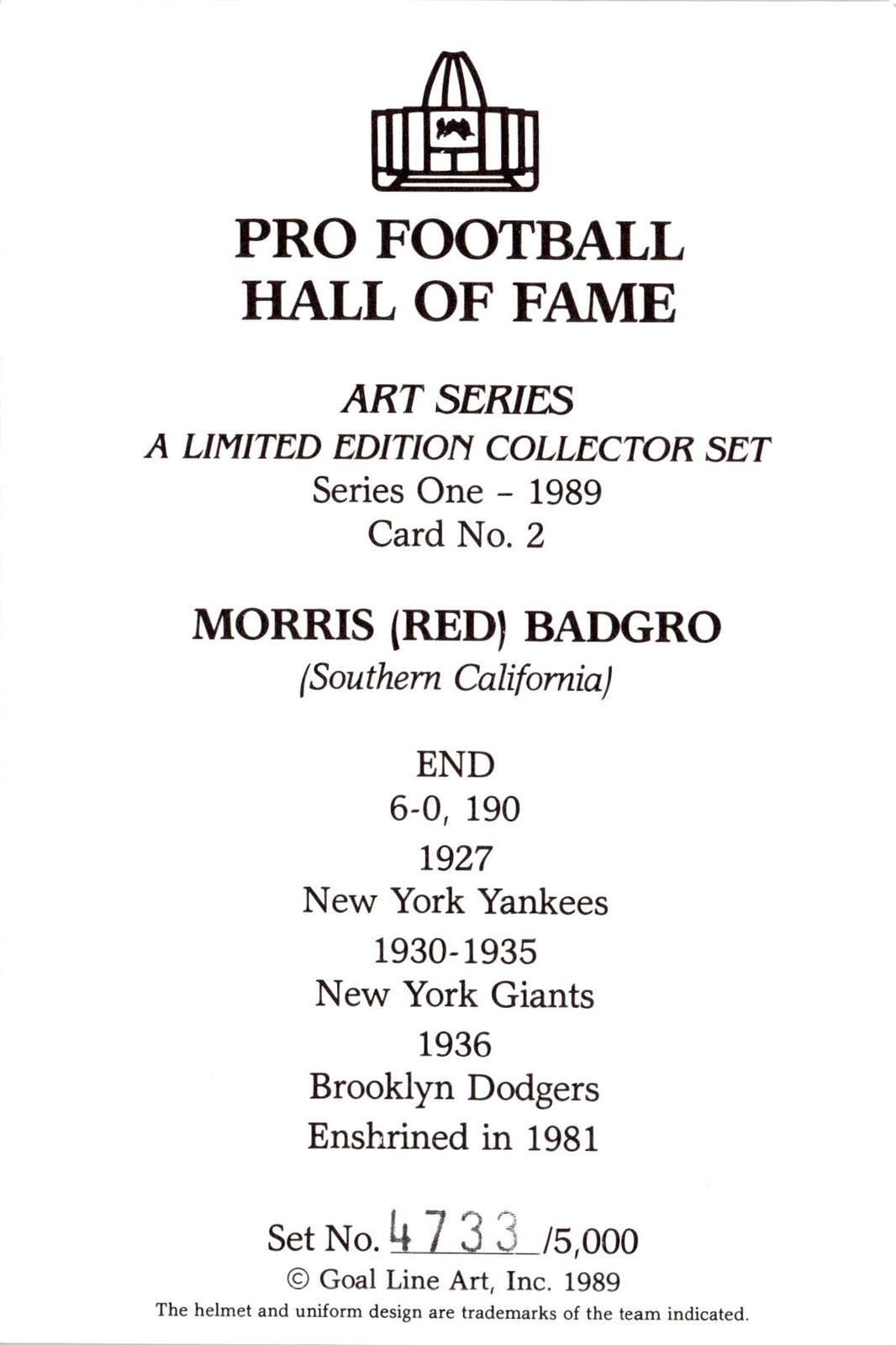 1989 Goal Line Hall of Fame Art Collection #2 Morris Badgro #/5000