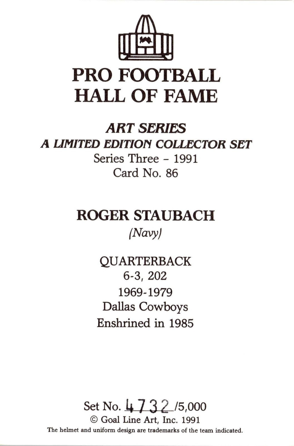 1991 Goal Line Hall of Fame Art Collection #86 Roger Staubach #/5000