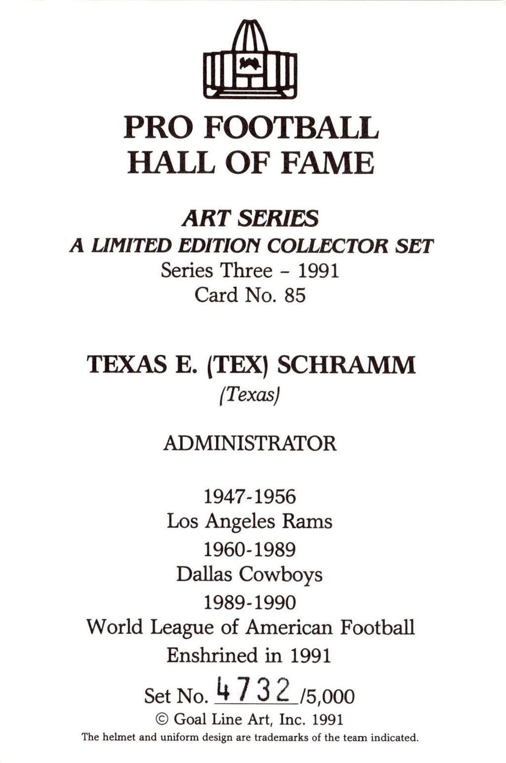 1991 Goal Line Hall of Fame Art Collection #85 Tex Schramm #/5000