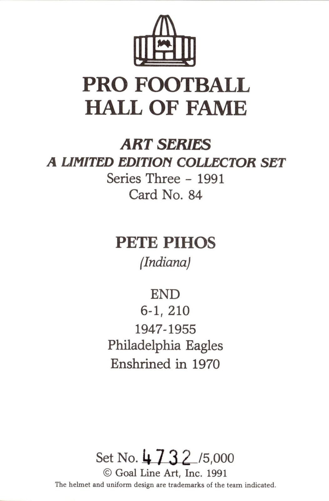 1991 Goal Line Hall of Fame Art Collection #84 Pete Pihos #/5000