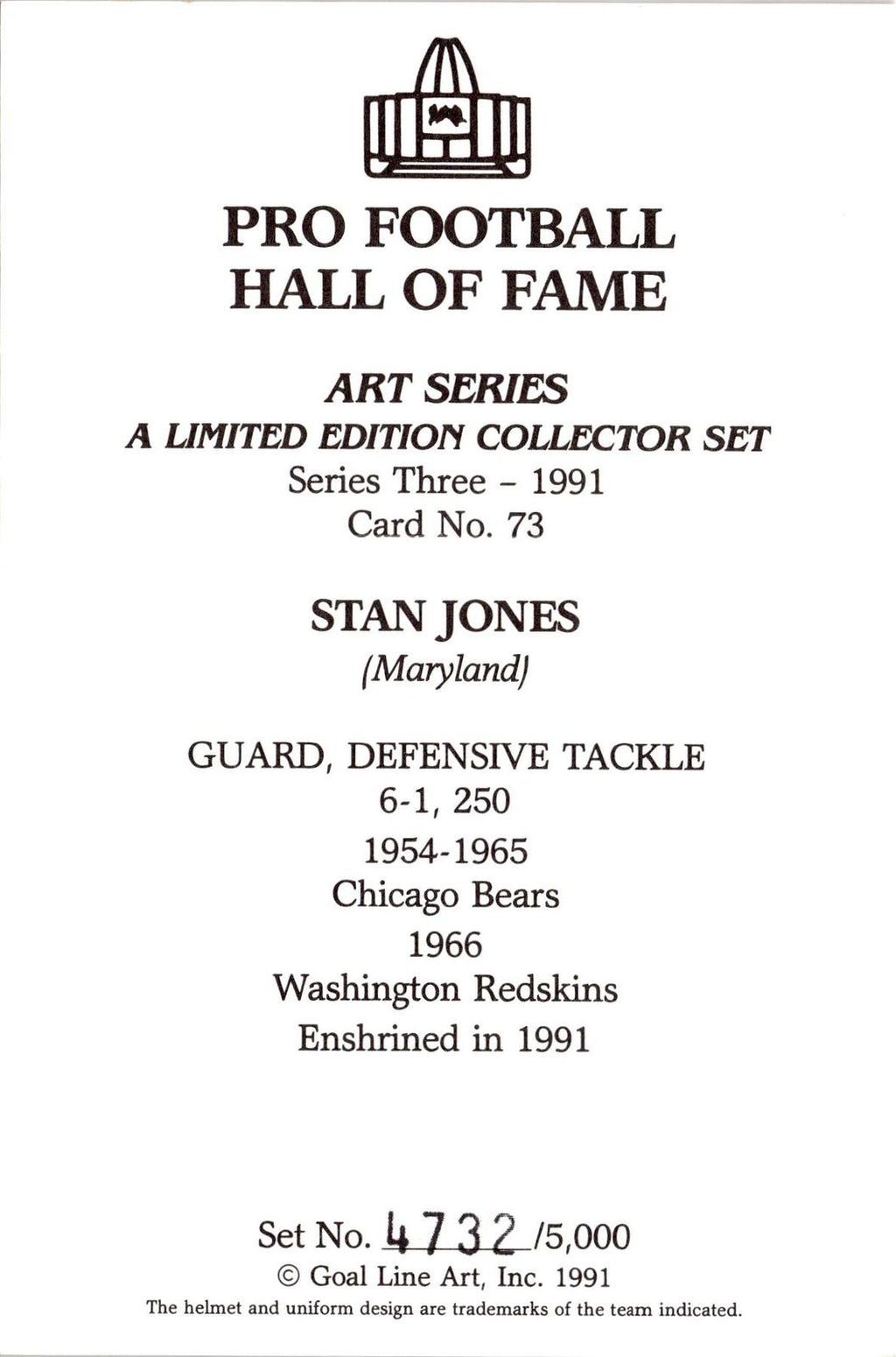 1991 Goal Line Hall of Fame Art Collection #73 Stan Jones #/5000