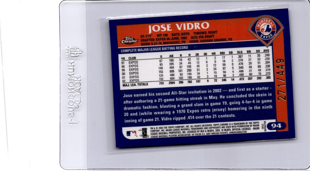 2003 Topps Chrome #94 Jose Vidro Gold Refractor #/449
